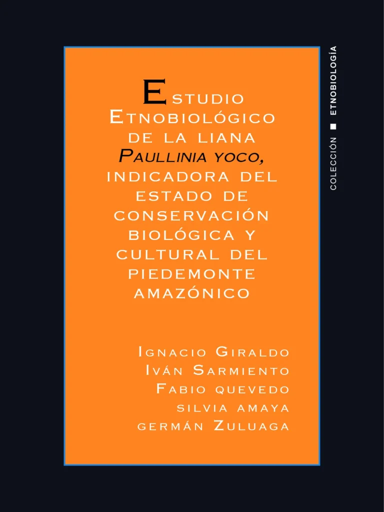 Estudio etnobiológico de la liana Paullinia Yoco